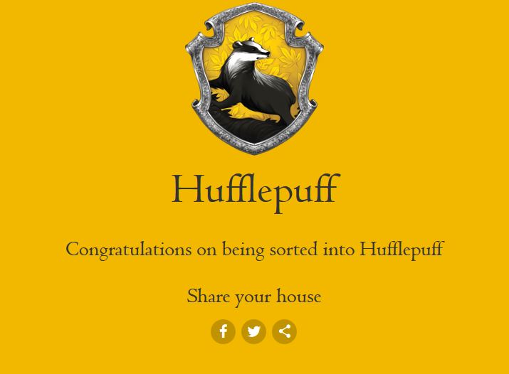 I sorted into Hufflepuff! 